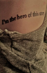 Schrift Spruch Hero of this story